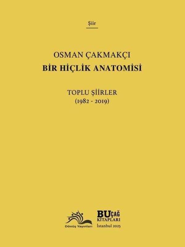 Bir Hiçlik Anatomisi - Toplu Şiirler (1982 - 2019) - Dönüş Yayınları - Image 1