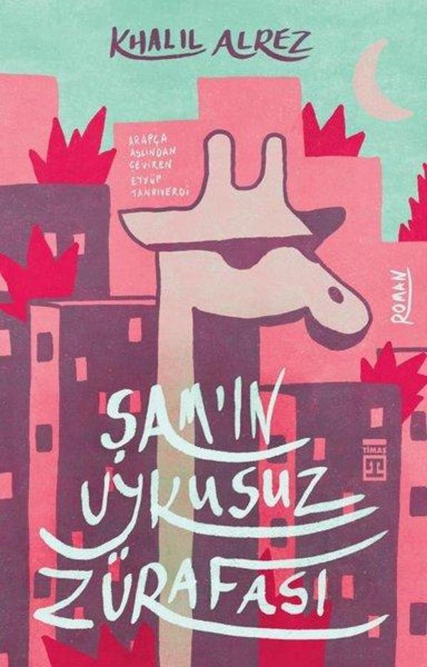 Şam'ın Uykusuz Zürafası - Timaş Yayınları - Image 1