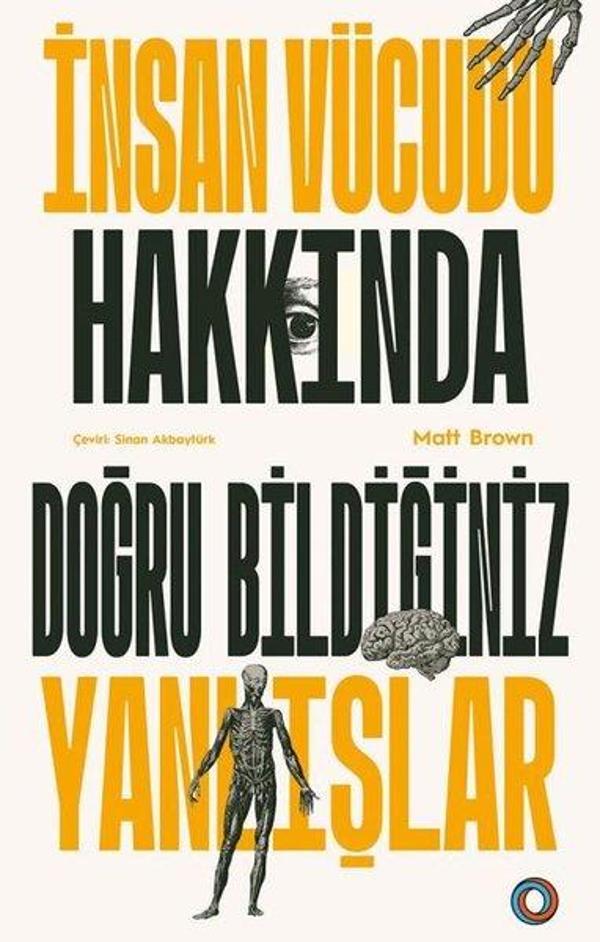 İnsan Vücudu Hakkında Doğru Bildiğiniz Yanlışlar - Orenda - Image 1