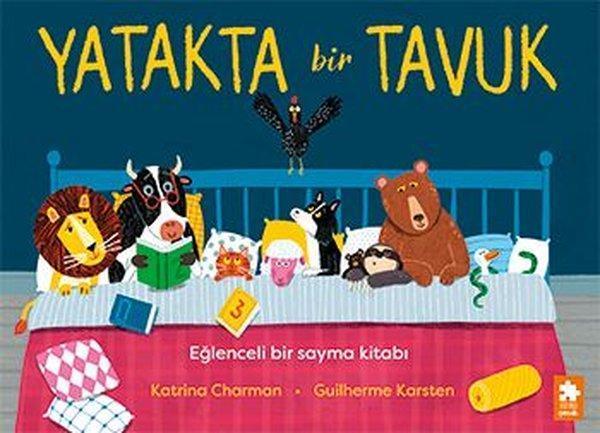 Yatakta Bir Tavuk - Eğlenceli Bir Sayma Kitabı - Eksik Parça Yayınları - Image 1