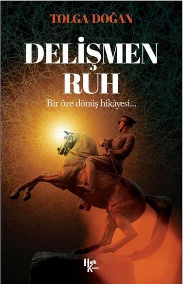 Delişmen Ruh - Bir Öze Dönüş Hikayesi - Halk Kitabevi Yayınevi - Image 1