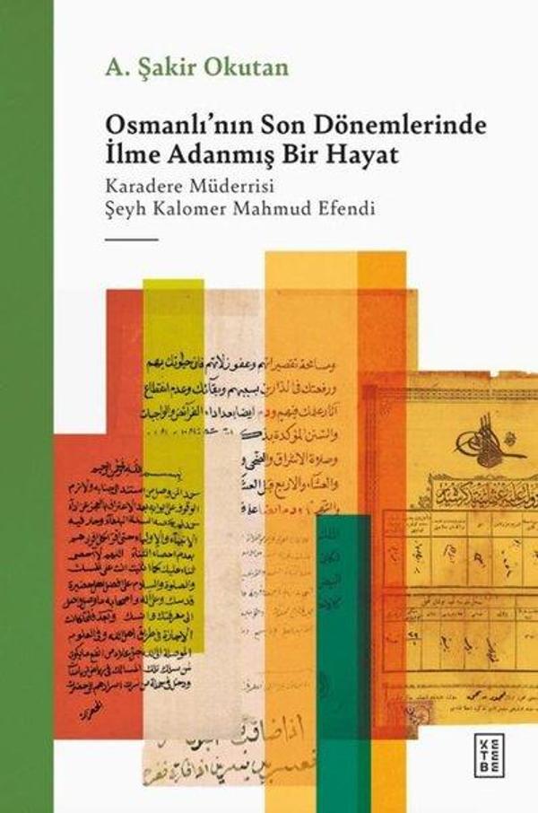 Osmanlı'nın Son Dönemlerinde İlme Adanmış Bir Hayat - Ketebe - Image 1