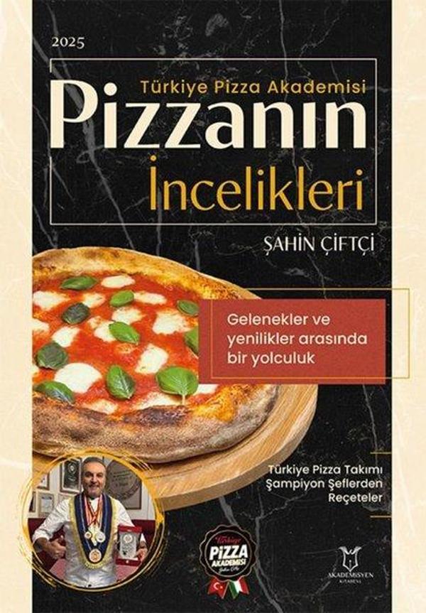Pizzanın İncelikleri - Türkiye Pizza Akademisi - Akademisyen Kitabevi - Image 1