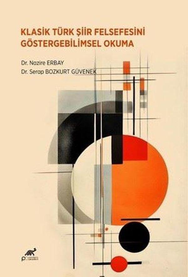 Klasik Türk Şiir Felsefesini Göstergebilimsel Okuma - Paradigma Akademi Yayınları - Image 1