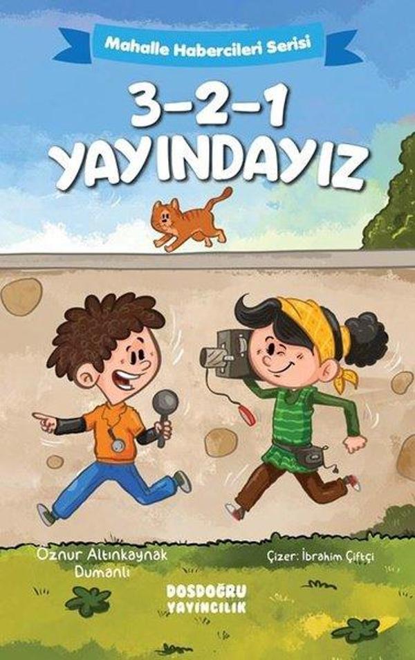 3 - 2 - 1 Yayındayız - Mahalle Habercileri Serisi - Dosdoğru Yayıncılık - Image 1
