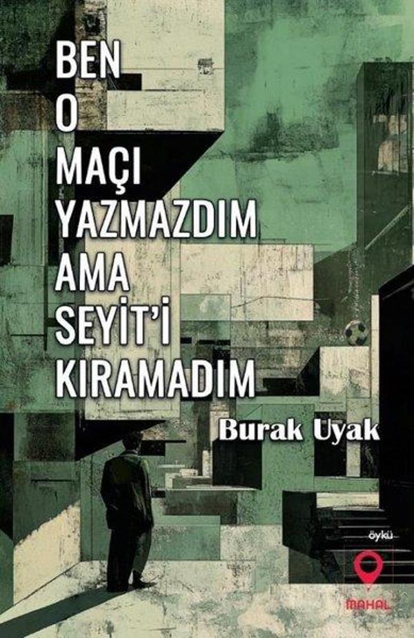 Ben O Maçı Yazmazdım Ama Seyit'i Kıramadım - Mahal Yayınları - Image 1