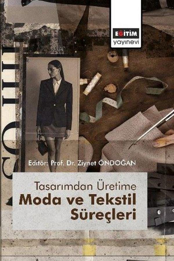 Tasarımdan Üretime Moda ve Tekstil Süreçleri - Eğitim Yayınevi - Image 1