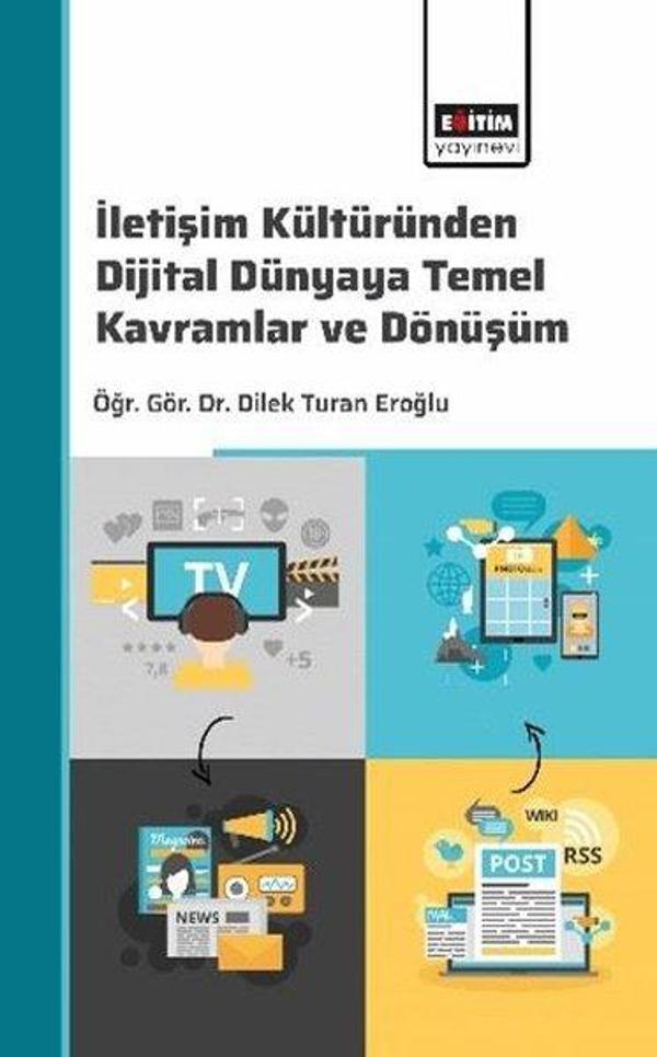 İletişim Kültüründen Dijital Dünyaya: Temel Kavramlar ve Dönüşüm - Eğitim Yayınevi - Image 1