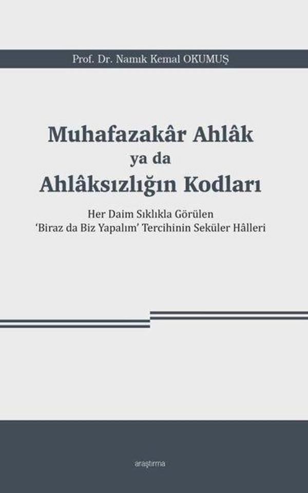 Muhafazakar Ahlak Ya da Ahlaksızlığın Kodları - Araştırma Yayıncılık - Image 1