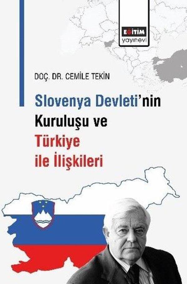 Slovenya Devleti'nin Kuruluşu ve Türkiye İle İlişkileri - Eğitim Yayınevi - Image 1