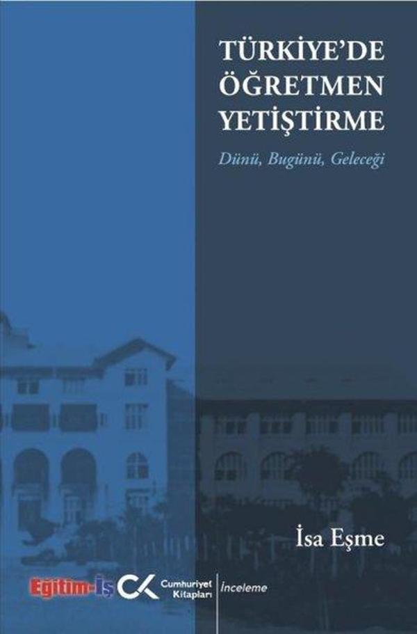 Türkiye'de Öğretmen Yetiştirme - Dünü Bugünü Geleceği - Cumhuriyet Kitapları - Image 1