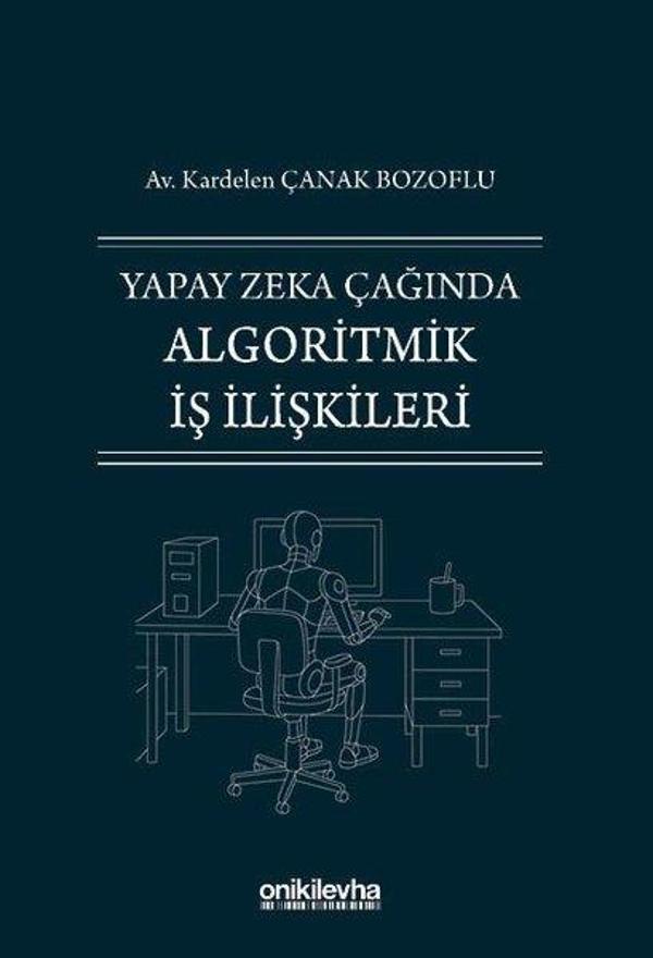 Yapay Zeka Çağında Algoritmik İş İlişkileri - On İki Levha Yayıncılık - Image 1