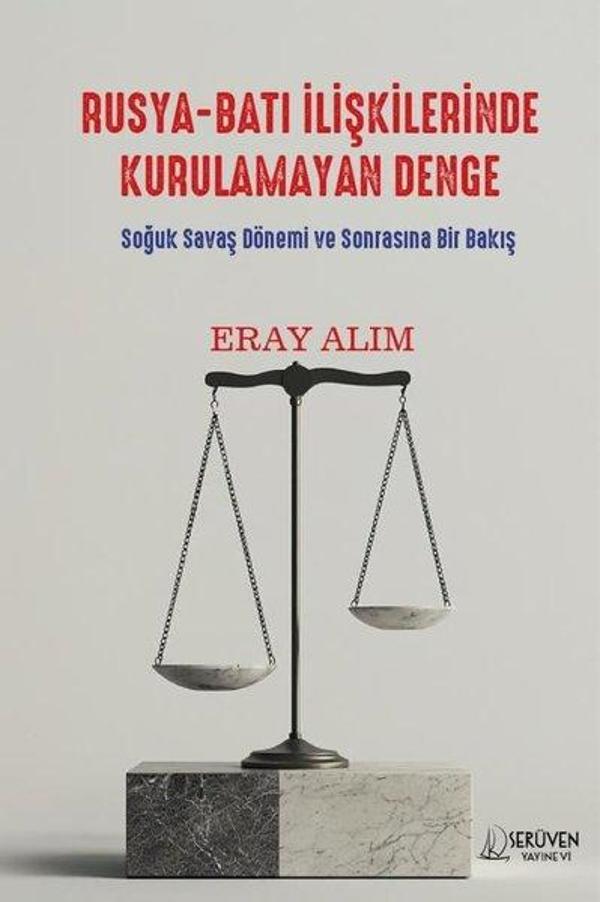 Rusya - Batı İlişkilerinde Kurulamayan Denge - Soğuk Savaş Dönemi ve Sonrasına Bir Bakış - Serüven Kitabevi - Image 1