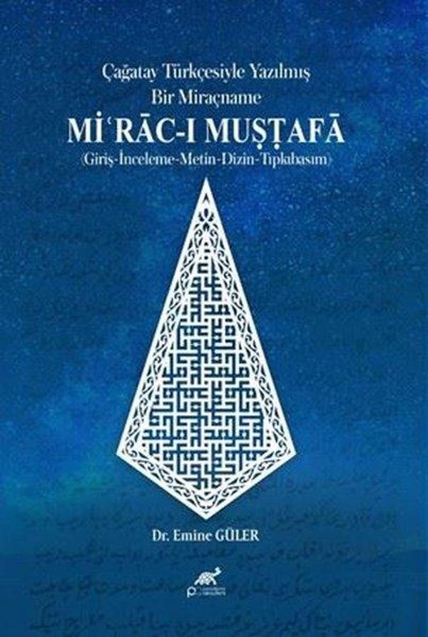 Çağatay Türkçesiyle Yazılmış Bir Miraçname: Mi'rac-ı Mustafa Giriş İnceleme Metin Dizin Tıpkıbasım - Paradigma Akademi Yayınları - Image 1