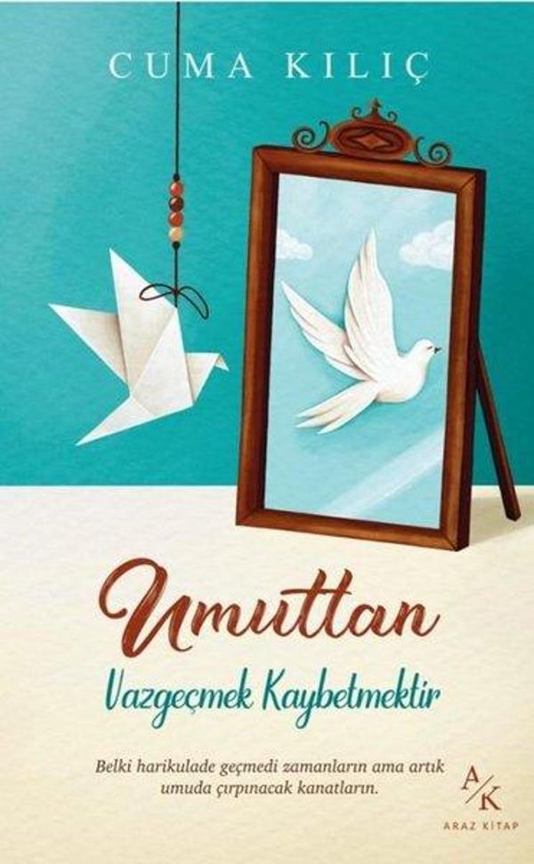 Umuttan Vazgeçmek Kaybetmektir - Araz Kitap - Image 1