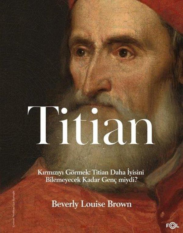 Titian - Kırmızıyı Görmek: Titian Daha İyisini Bilemeyecek Kadar Genç miydi? - Fol Kitap - Image 1