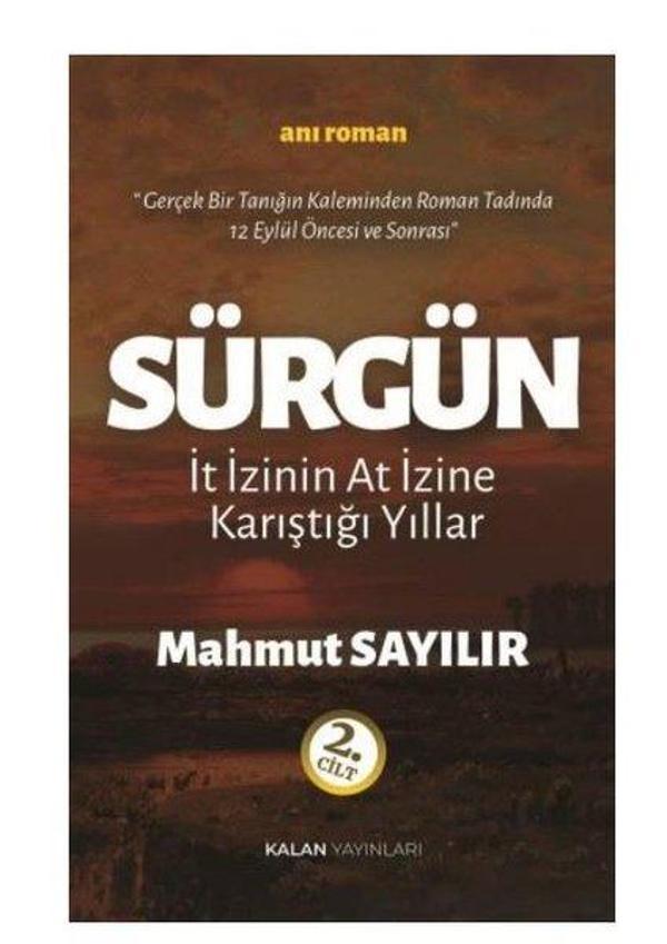 Sürgün - İt İzinin At İzine Karıştığı Yıllar 2. Cilt - Kalan Yayınları - Image 1
