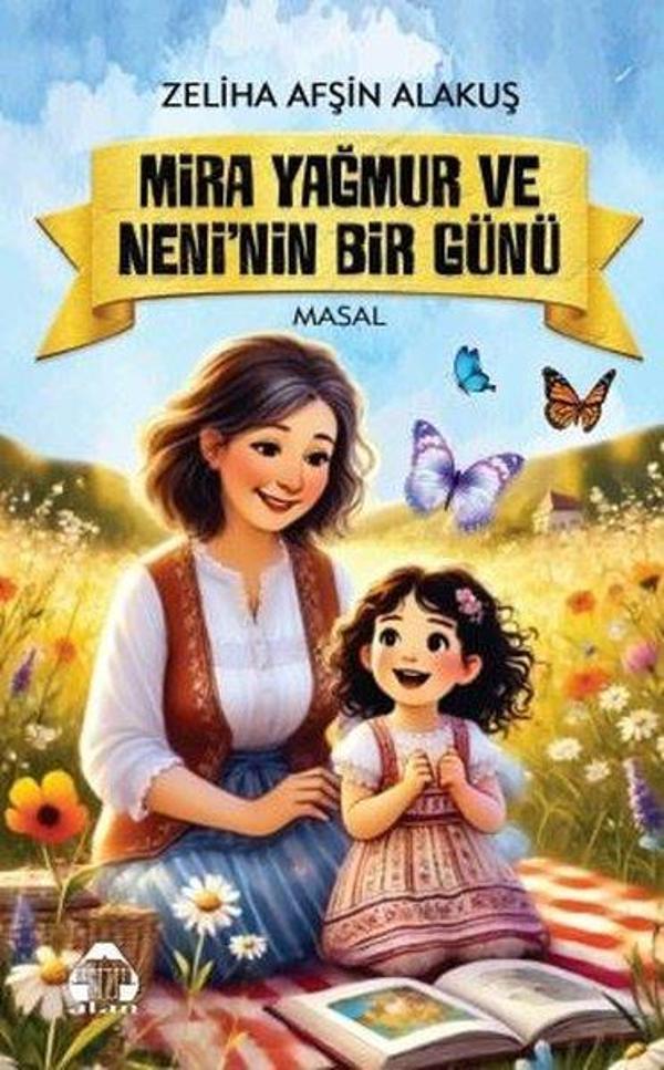 Mira Yağmur ve Neni'nin Bir Günü - Yeni Alan Yayıncılık - Image 1