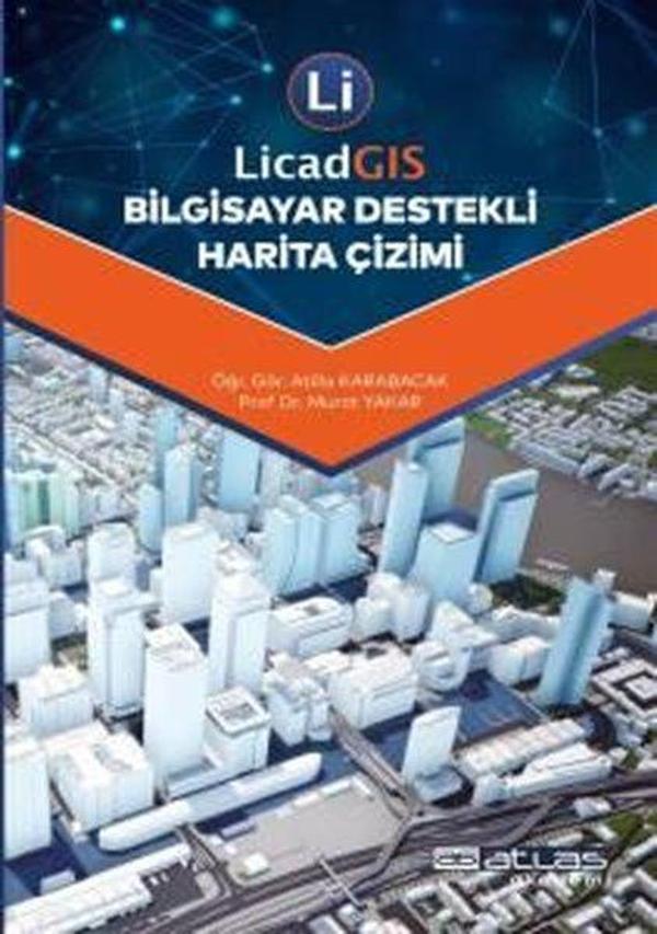 Licad GIS Bilgisayar Destekli Harita Çizimi - Atlas Akademi Yayınları - Image 1