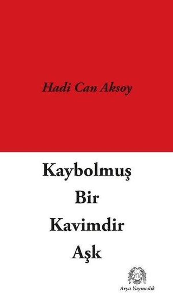 Kaybolmuş Bir Kavimdir Aşk - Arya Yayıncılık - Image 1