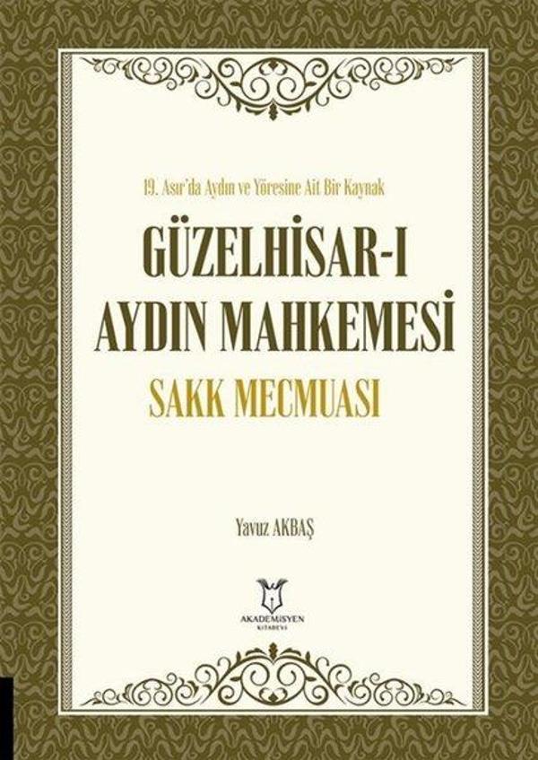 Güzelhisar-ı Aydın Mahkemesi Sakk Mecmuası - Akademisyen Kitabevi - Image 1