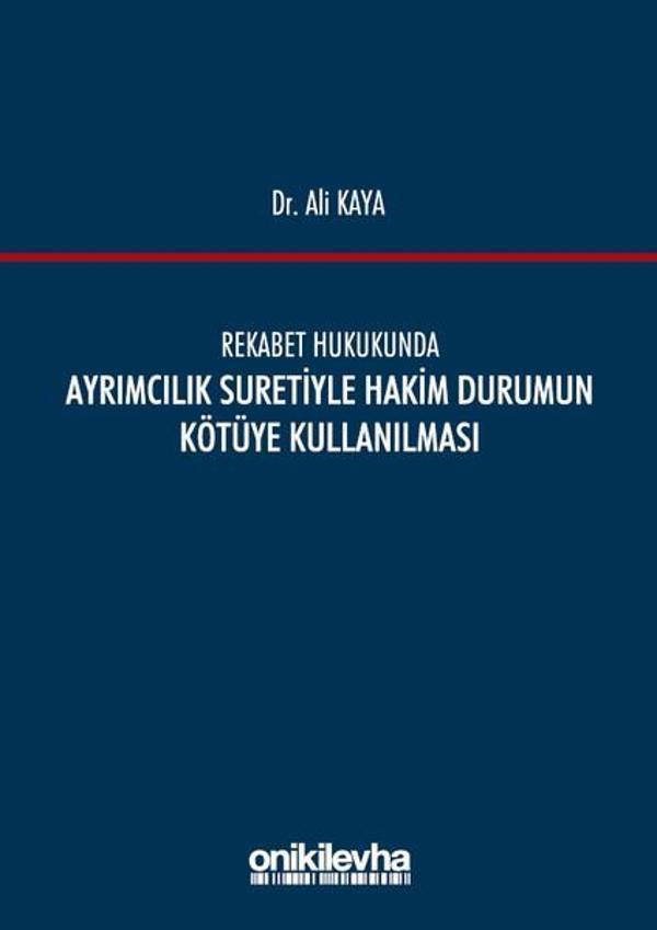 Rekabet Hukukunda Ayrımcılık Suretiyle Hakim Durumun Kötüye Kullanılması - On İki Levha Yayıncılık - Image 1