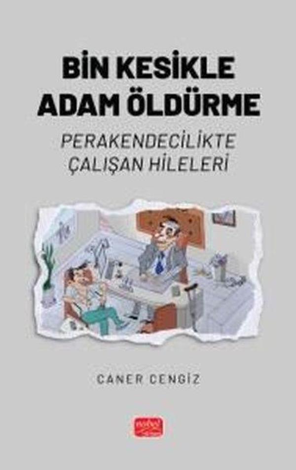 Bin Kesikle Adam Öldürme - Perakendecilikte Çalışan Hileleri - Nobel Bilimsel Eserler - Image 1