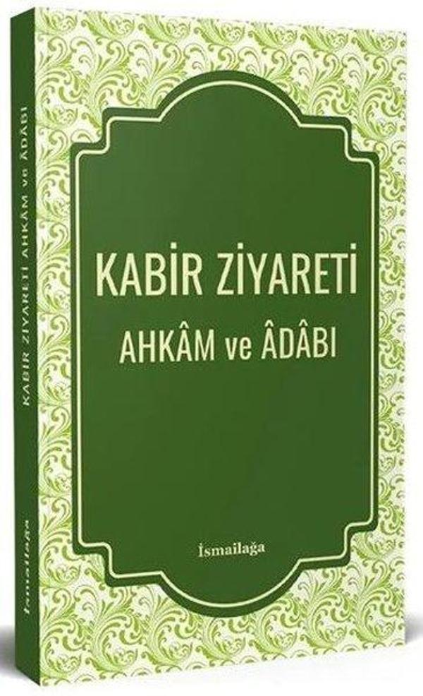 Kabir Ziyareti Ahkam ve Adabı - İsmail Ağa Yayınları - Image 1