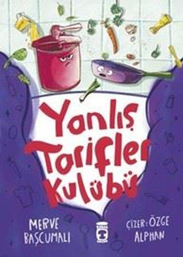 Yanlış Tarifler Kulübü - Timaş Çocuk - Image 1