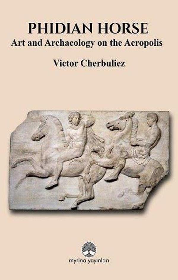 Phidian Horse - Art and Archaeology On The Acropolis - Myrina Yayınları - Image 1