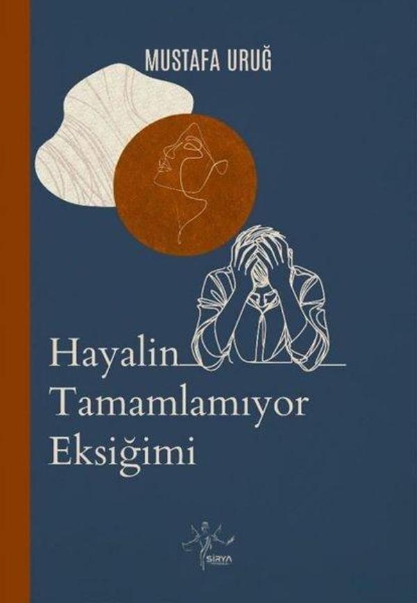 Hayalin Tamamlamıyor Eksiğimi - Sirya Yayınları - Image 1