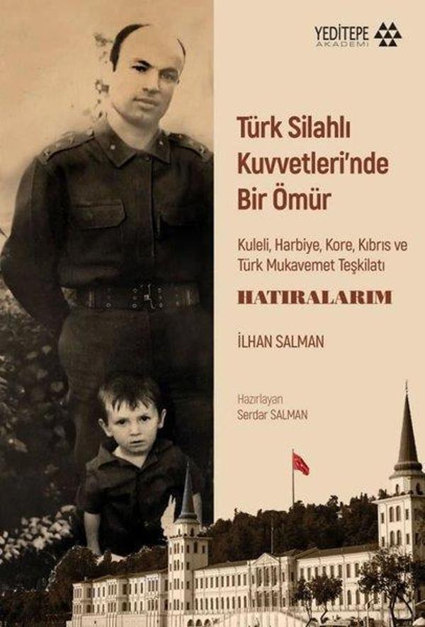 Türk Silahlı Kuvvetleri'nde Bir Ömür: Kuleli Harbiye Kore Kıbrıs ve Türk Mukavemet Teşkilatı - Ha - Yeditepe Akademi - Image 1