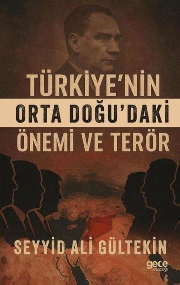 Türkiye'nin Orta Doğu'daki Önemi ve Terör - Gece Kitaplığı - Image 1
