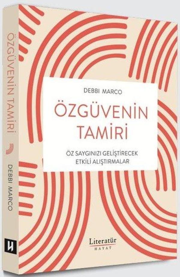 Özgüvenin Tamiri - Öz Saygınızı Geliştirecek Etkili Alıştırmalar - Literatür Hayat - Image 1