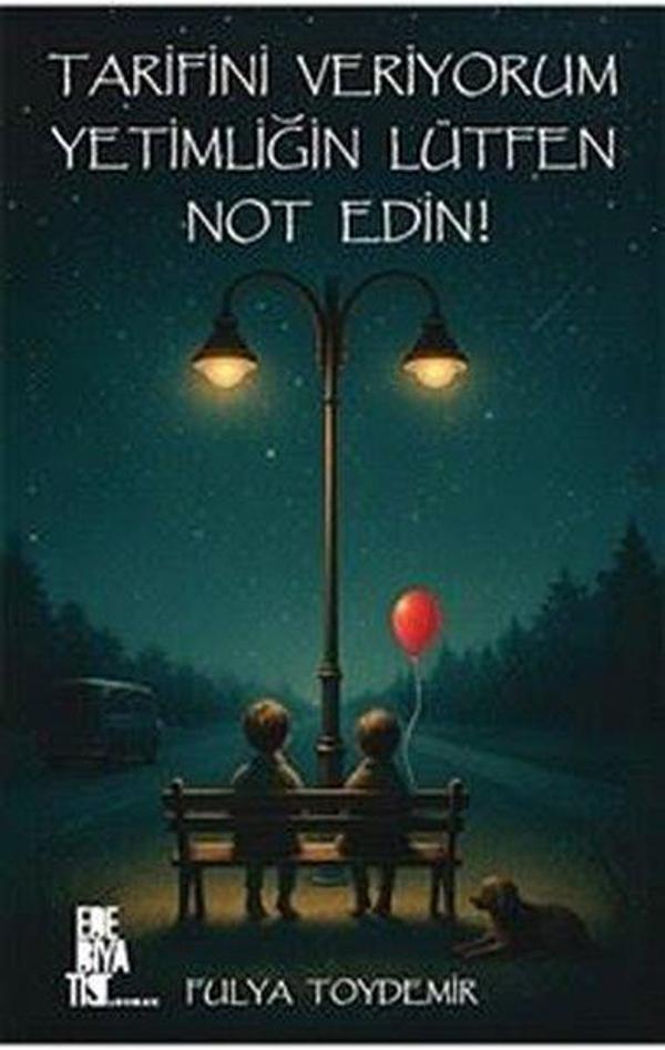 Tarifini Veriyorum Yetimliğin Lütfen Not Edin! - Edebiyatist - Image 1