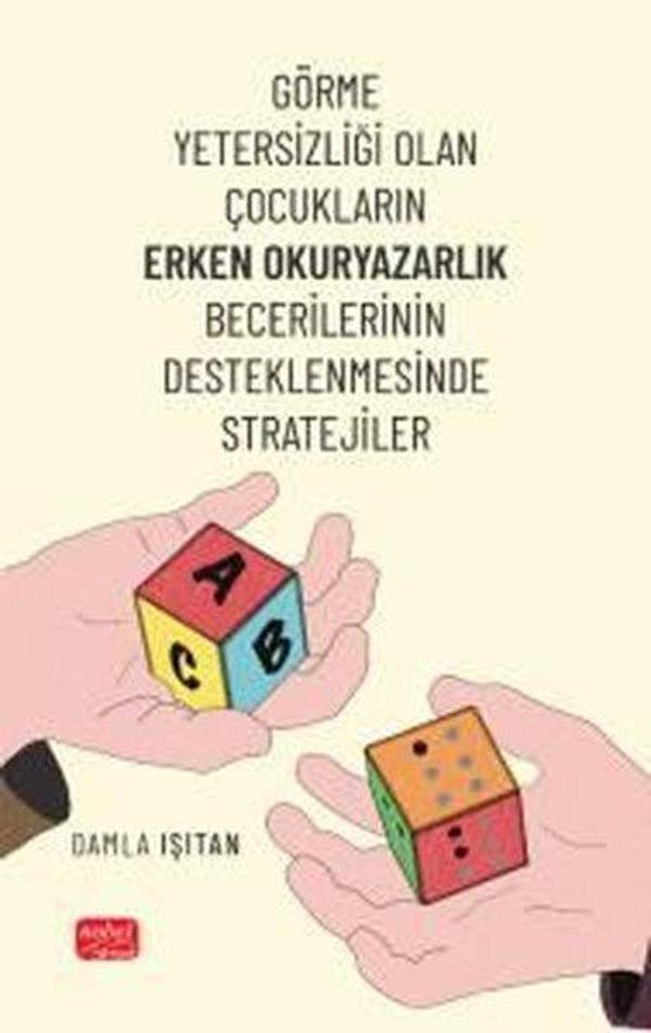 Görme Yetersizliği Olan Çocukların Erken Okuryazarlık Becerilerinin Desteklenmesinde Stratejiler - Nobel Bilimsel Eserler - Image 1