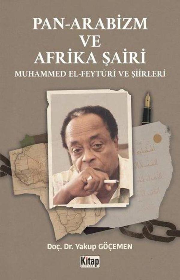 Pan Arabizm ve Afrika Şairi - Muhammed El Feyturi ve Şiirleri - Kitap Dünyası - Image 1