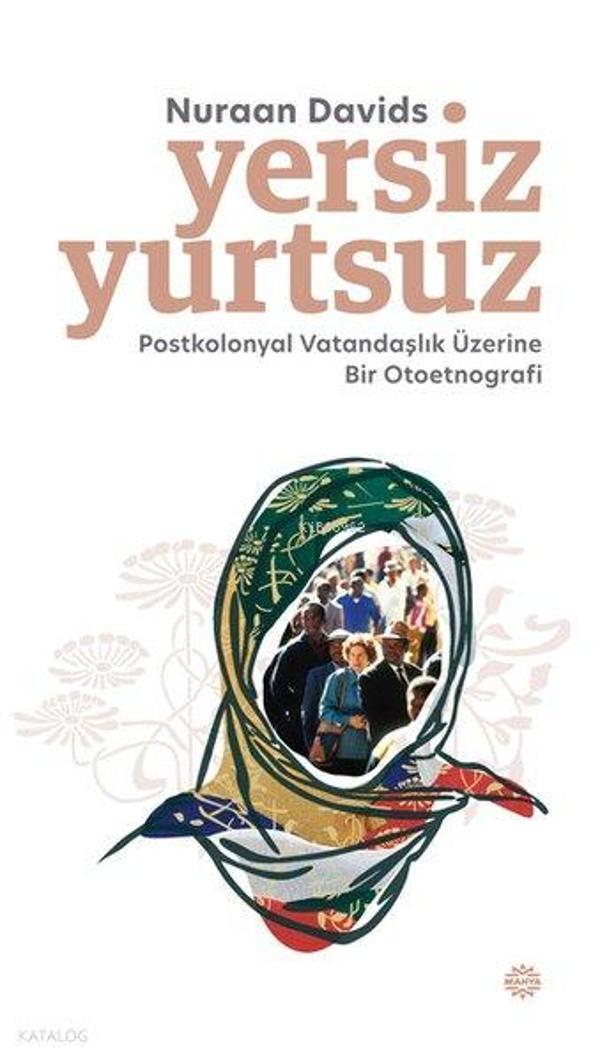 Yersiz Yurtsuz - Postkolonyal Vatandaşlık Üzerine Bir Otoetnografi - Mahya Yayıncılık - Image 1