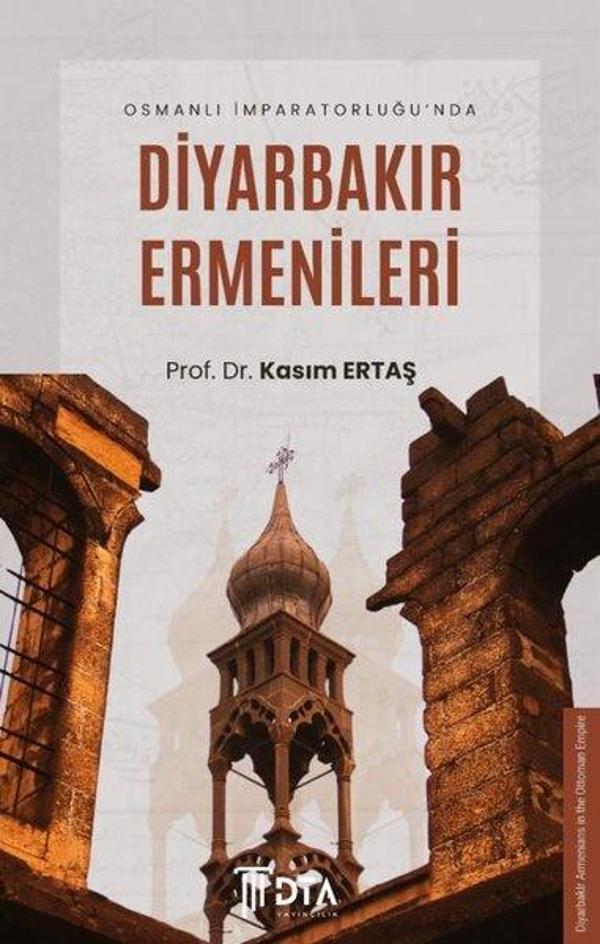 Osmanlı İmparatorluğu'nda Diyarbakır Ermenileri - DTA Yayıncılık - Image 1