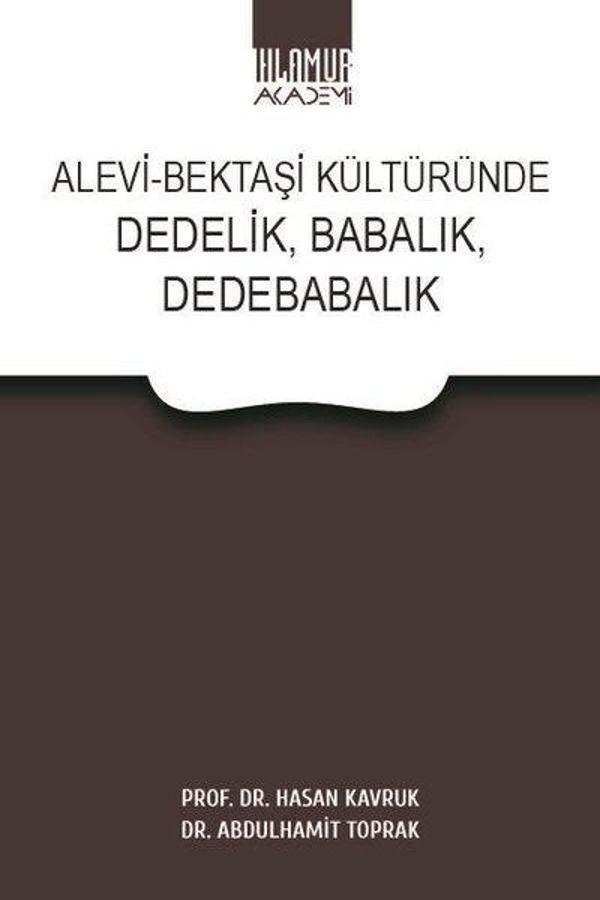 Alevi - Bektaşi Kültüründe Dedelik Babalık Dedebabalık - Ihlamur Kitap - Image 1