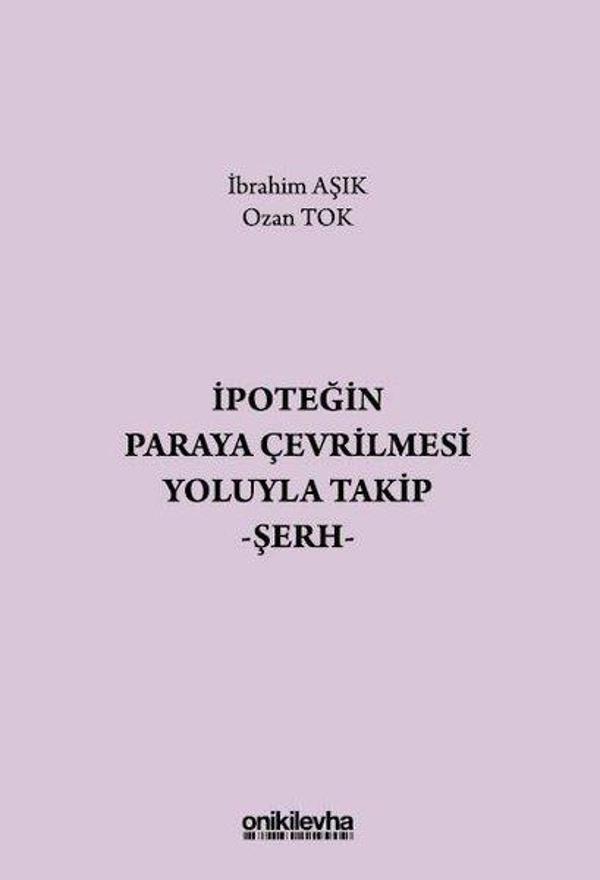 İpoteğin Paraya Çevrilmesi Yoluyla Takip - Şerh - On İki Levha Yayıncılık - Image 1