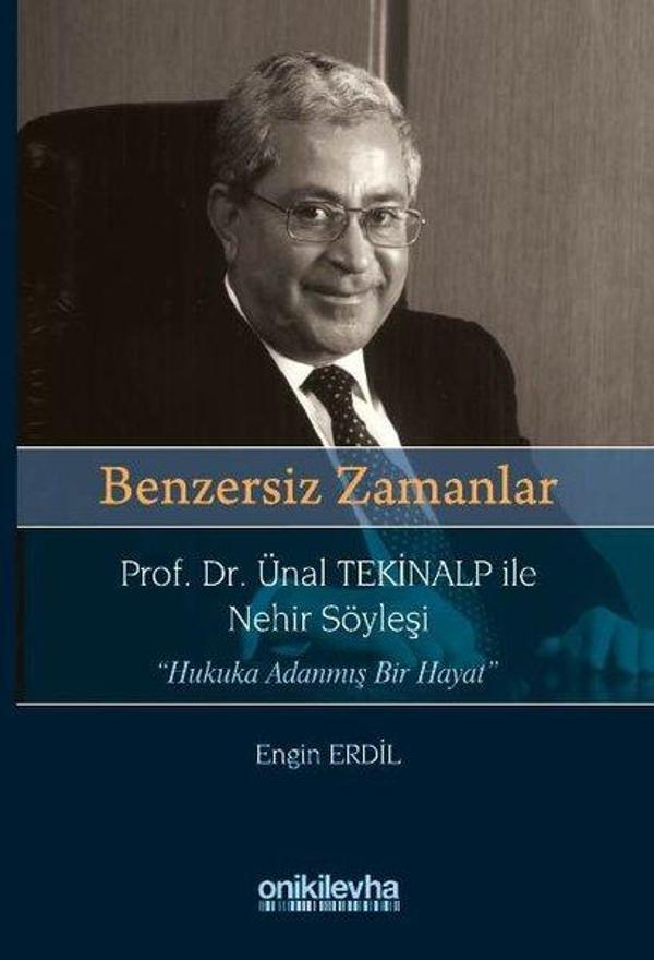 Benzersiz Zamanlar Prof. Dr. Ünal Tekinalp İle Nehir Söyleşi Hukuka Adanmış Bir Hayat - On İki Levha Yayıncılık - Image 1