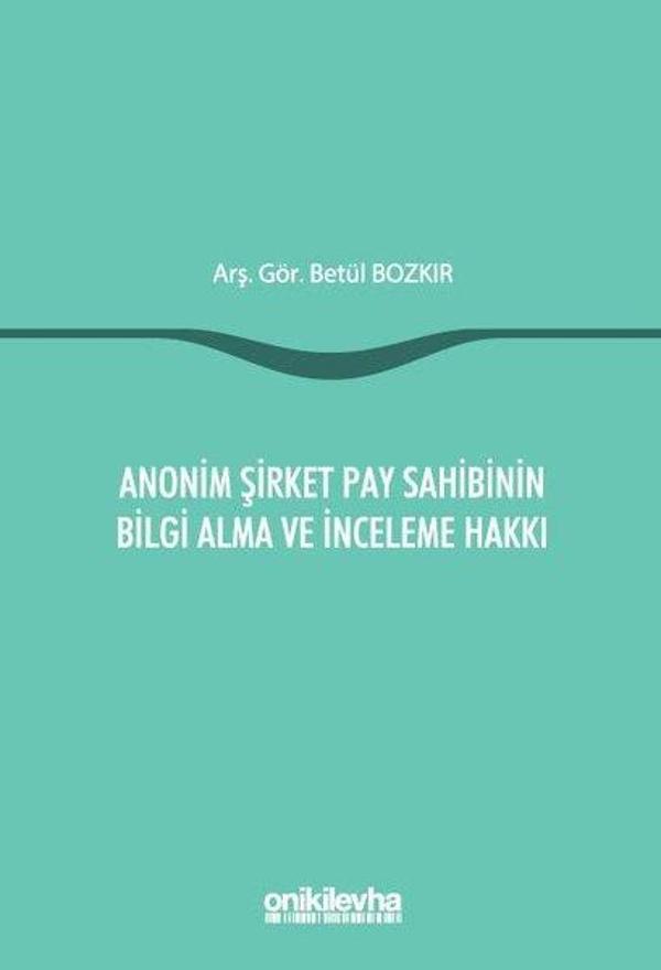 Anonim Şirket Pay Sahibinin Bilgi Alma ve İnceleme Hakkı - On İki Levha Yayıncılık - Image 1