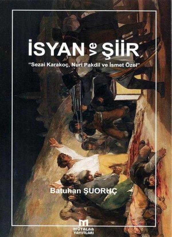 İsyan ve Şiir - Sezai Karakoç Nuri Pakdil ve İsmet Özel - Mütalaa Yayınları - Image 1