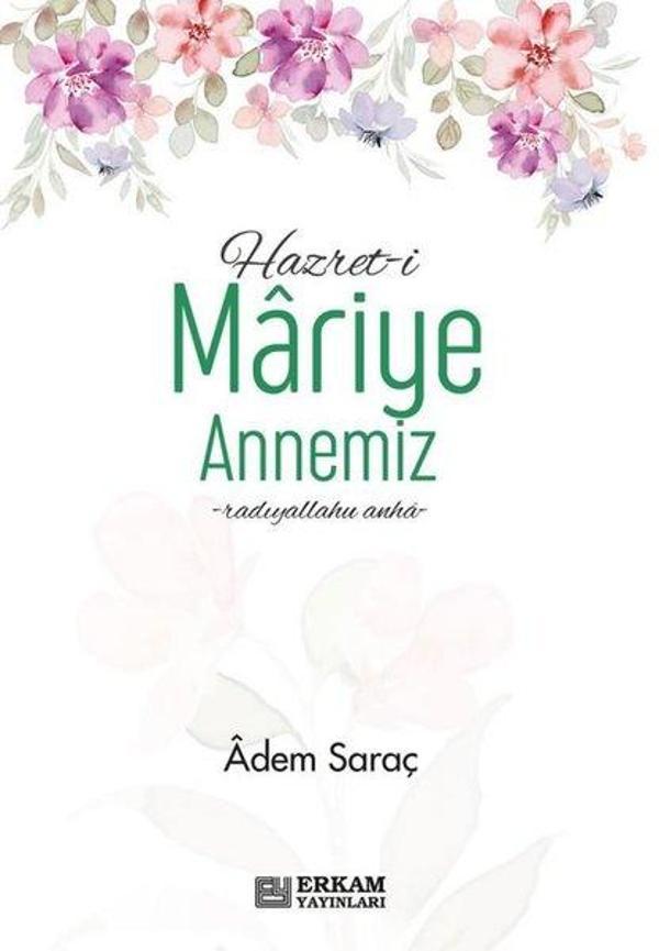 Hazreti Mariye Annemiz - Erkam Yayınları - Image 1