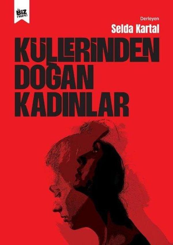 Küllerinden Doğan Kadınlar - Biz Kitap - Image 1