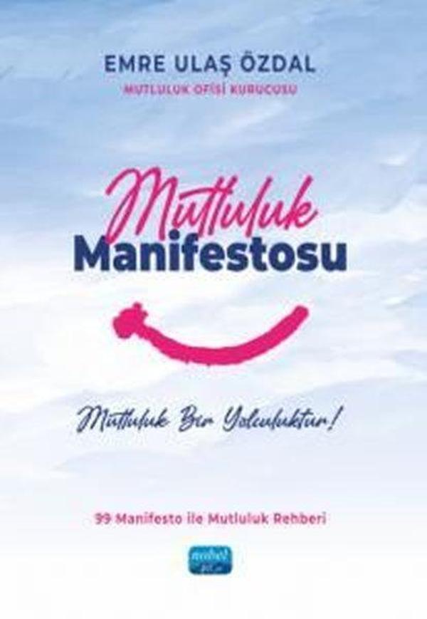 Mutluluk Manifestosu - 99 Manifesto İle Mutluluk Rehberi - Nobel Akademik Yayıncılık - Image 1