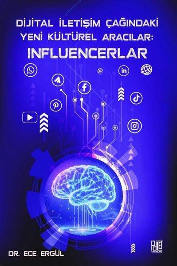 Dijital İletişim Çağındaki Yeni Kültürel Aracılar: Influencerlar - Palet Yayınları - Image 1