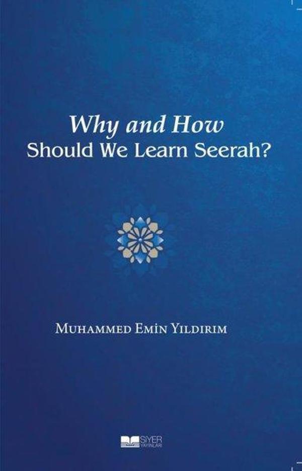 Why and How Should We Learn Seerah? - Siyer Yayınları - Image 1