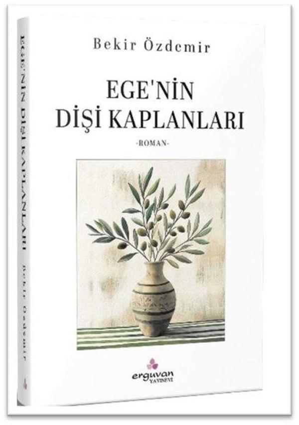Ege'nin Dişi Kaplanları - Erguvan Yayınları - Image 1